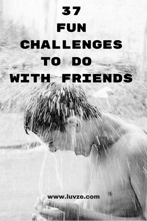 37 fun challenges to do with friends at home or outside Picture Challenge With Friends, Mini Challenge Ideas, Fun Bets To Make With Friends, 30 Day Challenges To Do With Friends, Fun Youtube Challenges Ideas, Funny Challenges Ideas, Active Things To Do With Friends, Fun Games To Do With Friends At Home, Fun Challenges To Do