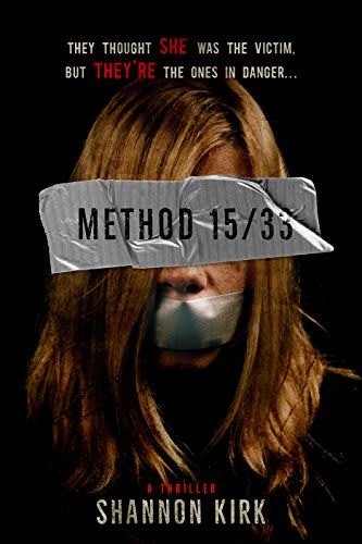 Method 15/33 by Shannon Kirk Lauren Oliver, Gillian Flynn, Suspense Novel, Bargain Books, Excellence Award, Benjamin Franklin, Psychological Thrillers, Apple Books, Books For Teens