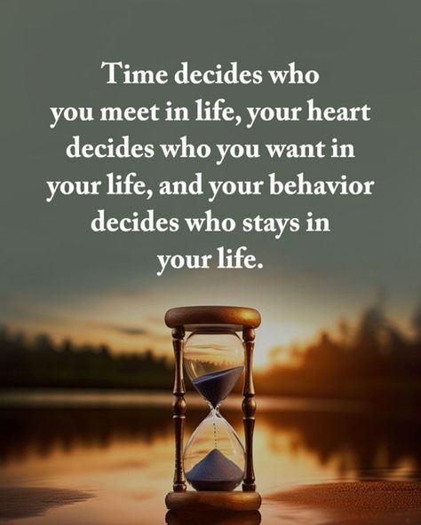 Time decides who you meet in life, your heart decides who you want in your life, and your behavior decides who stays in your life. life quotes quotes quote life life quotes and sayings life messages deep life quote life quotes of 2024 Good Morning Feel Better Quotes, Best Part Of My Life Quotes, Steady Quotes Life, Saying About Life Meaningful, I Just Want A Simple Life Quotes, Doing It On Your Own Quotes, Life Is Over Quotes, You Get One Life Quotes, Settling Down Quotes