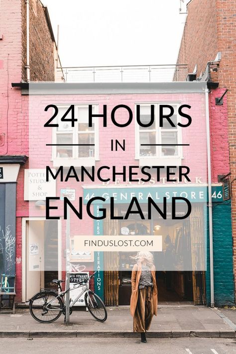 24 Hours in Manchester, England - Find Us Lost Things To Do In Manchester, 24 Hours In London, Manchester Travel, History Of England, Manchester England, Couple Getaway, Romantic Vacations, Tropical Getaways, Road Trip Itinerary