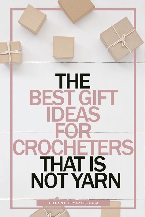 25 Fun Gift Ideas for Crocheters & Its not Yarn (2023) Gifts For A Crocheter, Gift For Crocheter, Gift Ideas For Crocheters, Gift For Crochet Lover, Gifts For Crocheters, Diy Yarn Gifts, Fun Gift Ideas, Ideas For Crochet, Thoughtful Gift Ideas