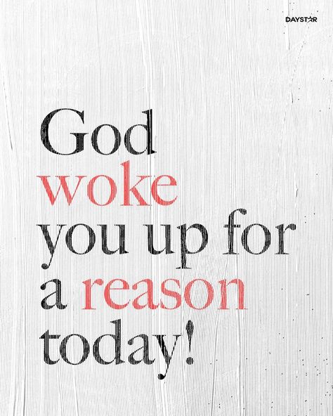 God woke you up for a reason today. God's Plan, Uplifting Quotes, God Woke You Up For A Reason, I Woke Up Today Quotes, Today Quotes, Background Images For Quotes, Special Quotes, Gods Plan, Lord And Savior