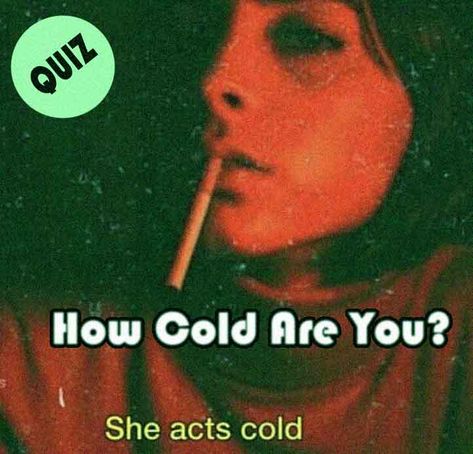 How To Have A Cold Personality, How To Be Cold Hearted In School, How To Become Cold Hearted Girl, How Cold Hearted Are You Quiz, How To Become Cold, How To Be A Cold Person, How To Act Cold, How To Become Cold Hearted, How To Be Cold Person In School