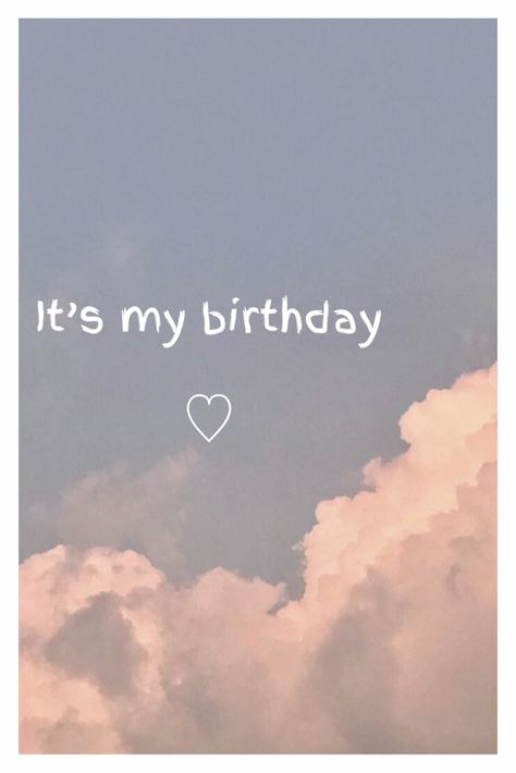 Happy Birthday Wishes Asethic, Hbd To Me Aesthetic, Its My Birthday Aesthetic, Happy Birthday To Me Aesthetic, Hb To Me, Birthday Loading, Happy Birthday To Me Quotes, Birthday Quotes For Me, Birthday Girl Quotes