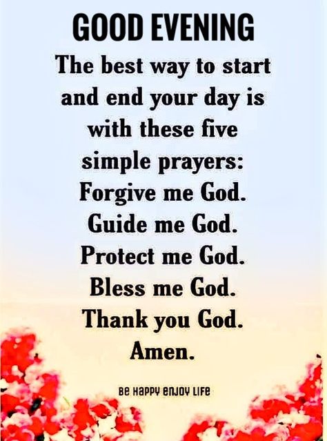 Goodevening Quotes Evenings, Good Evening Prayers, Evening Prayers Inspiration, Good Evening Blessings, Good Evening Quotes, Evening Blessings, Goodnight Quotes Inspirational, Happy Good Morning Images, Night Prayers