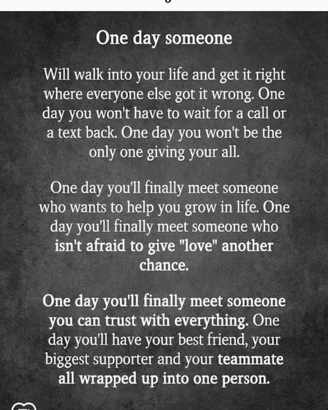 One day that new love will come, one day you will give love another try, one day you will meet your match. Click to read an encouragement for singles while You wait #relationshiphope #relationshipquote #singlelife #single #beingsingle #datingadvice #dating #datingtips #newlove #waitingforlove Be With Someone Who Quotes, Bad Relationship Quotes, True Love Quotes For Him, Leaving Quotes, Finding Love Quotes, New Love Quotes, Love Quotes For Him Romantic, Inspirational Quotes About Success, Love Me Do