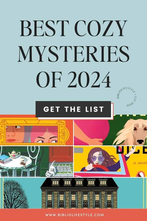 BiblioLifestyle - The Best Cozy Mysteries of 2024 (So Far) Best Cozy Mysteries, Best Cozy Mystery Series, Cosy Mystery Books, Cozy Mystery Books Reading Lists, Small Town Mystery, Best Mystery Books, Cosy Mysteries, Feel Good Books, Winter Reads