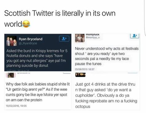 Dude, I love Scotland. Tumblr Funny, Funny Malaphors, Scottish Twitter, Scottish Tweets, Funny Tumblr Posts, Komik Internet Fenomenleri, Funny Pins, Bones Funny, Funny Posts