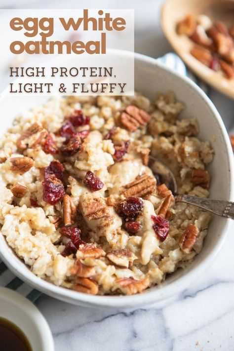 High Protein Oatmeal, Egg White Oatmeal, Egg White Breakfast, Protein Egg, Oatmeal And Eggs, Egg White Recipes, Oatmeal Diet, Protein Oatmeal, Egg Diet Plan