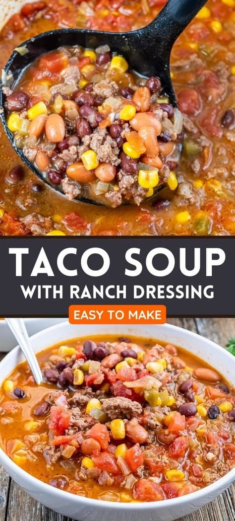 Easy Taco Soup with Ranch Ina Garten, Taco Soup With Ranch, Taco Soup Ranch, Soup And Stew Recipes, Taco Soup Recipe Easy, Easy Taco Soup, Soup With Ground Beef, Taco Soup Recipe, Homemade Soup Recipe