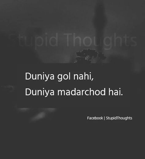 Jaisay tu hai ashi hole Kurla  k chamar kapadiya ka sabse bada haram zada kamina neech MC bc besharam gaali khanay par bhi chutiya k chutiya hi hai... Swag Quotes, Humour, Gaali Shayari In Hindi, Chutiya Quotes Hindi, Chutiya Quotes, Bad Words Quotes, Bad Quotes, Bad Attitude Quotes, Funky Quotes