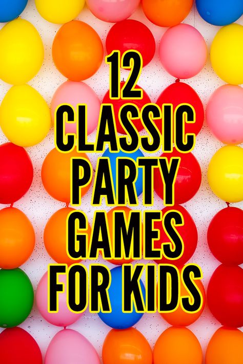 12 Awesome Party Games for Kids: Kid Approved Classics! Old School Birthday Party Games, Kids Part Games, Classic Kids Party Games, Simple Birthday Party Games, Traditional Birthday Party Games, Kid Friendly Party Games, Old School Party Games, Games For Girls Party, Games To Play On Birthday Party