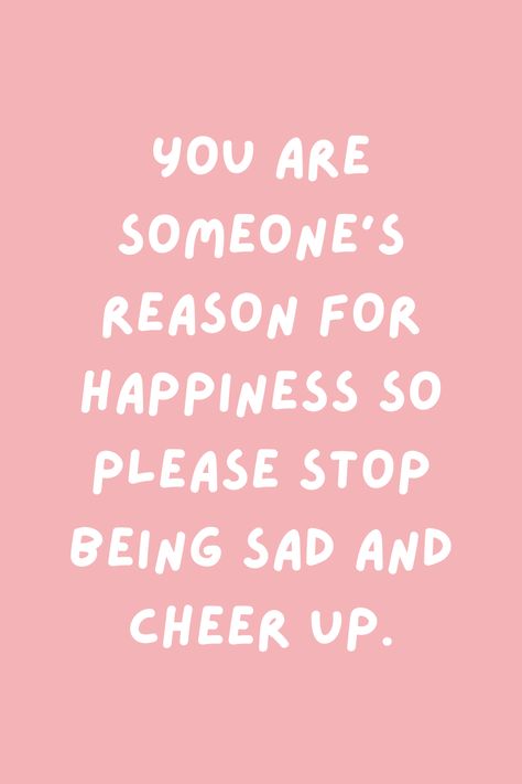 43 Cheer Up Quotes for a Pick Me Up - Darling Quote Motivational Quotes Friends, Pick You Up Quotes, Cheering Up A Friend Quotes, Motivational Quotes For Best Friend, Quotes To Bring You Up, Letters To Cheer Someone Up, How To Cheer Your Best Friend Up, Motivational Quote For Friend, Something To Cheer Me Up