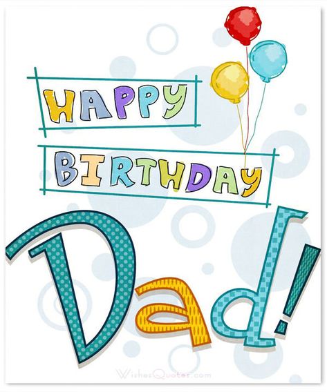 Happy Birthday Dad - 100 Amazing Father's Birthday Wishes – WishesQuotes Happy Birthday Dad Funny, Father Birthday Quotes, Birthday Wishes For Father, Dad Birthday Wishes, Birthday Wishes For Men, Happy Birthday Papa, Birthday Wishes For Son, Birthday Wishes Messages, Father Birthday