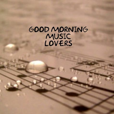 Good morning, music lovers 🎶❤🎶 Good Morning Music Quotes Songs, Good Morning Music Images, Music Good Morning, Good Morning Music, Good Morning Quotes Friendship, Happy Songs, Music Monday, Friday Music, World Music Day