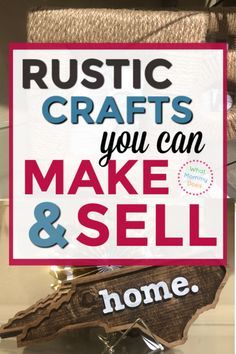 Rustic Crafts To Make And Sell, Diy Gift Ideas To Sell, What To Sell At Art Fair, Gifts To Sell Craft Fairs, Diy To Sale, Crafts With Pool Noodles Diy, Craft For Group Of Women, Best Diy Crafts To Sell, Rustic Crafts To Sell