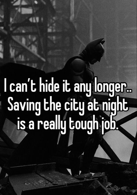 I Am Batman Funny, Life Update It Got Worse Batman, Batman Username Ideas, Im Literally Batman, Batman Literally Me, Im Batman Funny, Batman Captions, Batman Reaction Pic, I Heart Batman