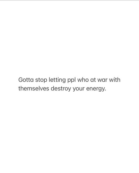 Wasted Energy Quotes, Swear Quotes, Destroy What Destroys You, Down Quotes, Filipino Memes, Energy Quotes, Dont Touch Me, Let You Down, Fix You