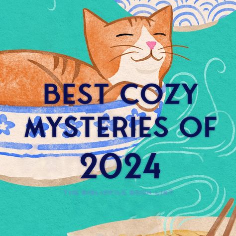 Best Cozy Mystery Books of 2024 - The Bibliofile #BookList #Books #cozymystery #WhattoRead Best Cozy Mystery Series, Best Cozy Mysteries, Scottish Books, Halloween Cozy, Hannah Swensen, Cosy Mysteries, Books Recommended, Cozy Mystery Series, Cozy Mystery Books