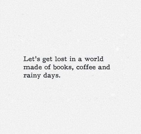 Reading Quotes, Daydreaming Quotes, Books Halloween, Rainy Day Quotes, Quotes Girlfriend, Disney World Halloween, The Garden Of Words, Love Quotes Photos, Quotes For Book Lovers