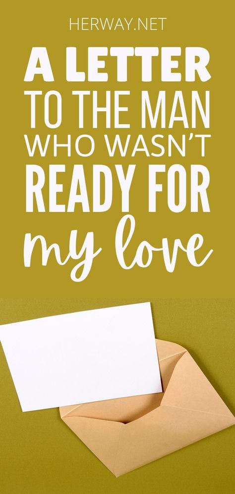 I Wasn’t Ready To Say Goodbye, Break Up Letters To Boyfriend My Heart, Love Letters Saying Goodbye, Goodbye Letters To Boyfriend, Goodbye Love Letter For Him, A Goodbye Letter To Him, Letter To The Man Who Broke Me, Last Letter For Him, Letting Go Message For Him