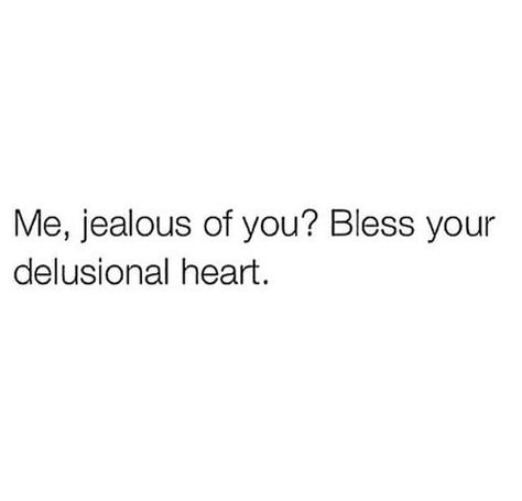 Ha. People are delusional as hell. It's funny how people do slick shit and then you call them on it, they tell. I tell ya, their are some slick bitches out beyond belief. Folks better be glad I'm saved. HaaaaI Leave people to do the lame.crap that they do and be glad your not one of them. Next chapter.... Savage Quotes, Life Quotes Love, Bio Quotes, Instagram Quotes Captions, Caption Quotes, Sassy Quotes, Baddie Quotes, Badass Quotes, Queen Quotes