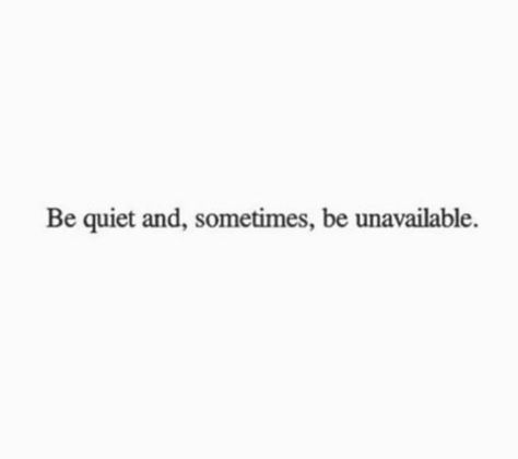 Quiet And Mysterious, Staying Quiet Quotes Wisdom, Being Mute Quotes, Getting Quiet Quotes, Keeping Everything Inside Quotes, Learning To Be Quiet Quotes, Quiet People Have The Loudest Minds, Living A Quiet Life Quotes, Quotes On Being Quiet