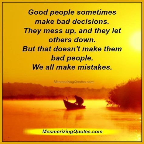 Mistakes will always be forgiven, a way of #life it is quite different, I have made a lots of mistakes and kept... Mesmerizing Quotes, Mistakes In Life, Natural Mouthwash, We All Make Mistakes, To Forgive, Bad Decisions, Back Pain Exercises, Make Mistakes, Keeping Healthy