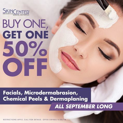 Treat your skin all September long with buy one, get one 50% off all facials, microdermabrasion, chemical peels & dermaplaning at SkinCenter! Restrictions apply, call for details. Offer expires 9/30/18. Facial Poster, Beauty Banner, Beauty Salon Posters, Mother's Day Promotion, Photoshop Flyer, Ad Ideas, Chemical Peels, Motion Poster, Facial Aesthetics