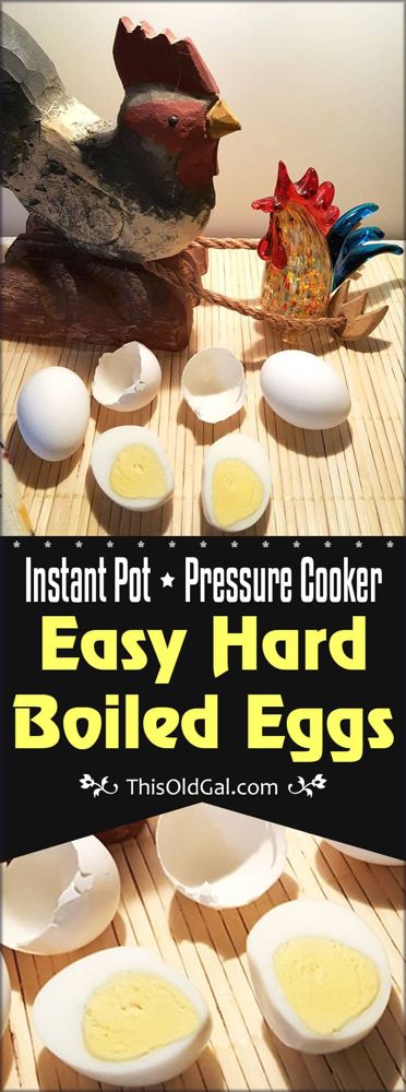 Hard Boiled Eggs Instant Pot, Boiled Eggs Instant Pot, Eggs Instant Pot, Easy Hard Boiled Eggs, Instant Pot Hard Boiled Eggs, This Old Gal, Hard Boiled Egg Recipes, Peeling Hard Boiled Eggs, Power Pressure Cooker