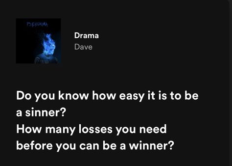 Dave Lyrics Spotify, Dave Quotes Lyrics, Santan Dave Quotes, Santan Dave Lyrics, Dave Lyrics, Motivation Lyrics, Dave Quotes, Dave Rapper, J Cole Quotes