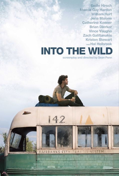 Into The Wild (2007)  "Happiness is only real when shared." Into The Wild, The Wild