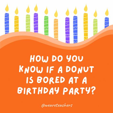 Birthday Jokes Humor Hilarious, Happy Birthday Jokes Funny, Birthday Jokes For Friends, Dad Joke Birthday Card, Kid Jokes Funny Hilarious, Birthday Jokes Humor, Birthday Jokes For Men, Birthday Puns Funny, Birthday Jokes For Kids