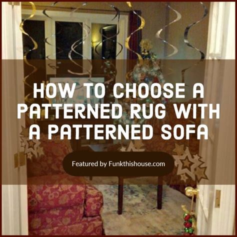 For the brave decorator hiding inside you. How to choose a busy area rug and add a busy patterned sofa to the same space. #patterns #homedecor #arearugs #mixingpatterns #funkthishouse Rug With Patterned Chair, Patterned Couch With Rug, Sofa With Pattern Fabric, Patterned Sofa Living Room, How To Mix Patterns In Decorating, Floral Sofa Living Room Decorating Ideas, Printed Sofa Living Room, Pattern Sofa Living Room, Mixing Patterns Living Room