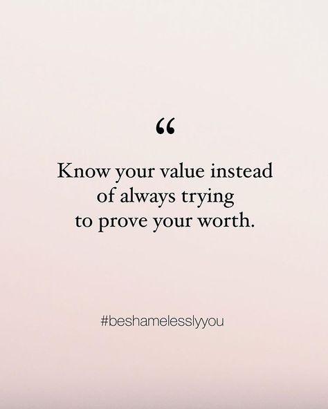 Quote About Value Yourself, Want More For Yourself Quotes, Quotes About Value Yourself, You Are Important Quotes Inspirational, Face Value Quotes, You Have Value Quotes, Quotes About Self Value, Value And Worth Quotes, I Value Myself Quotes