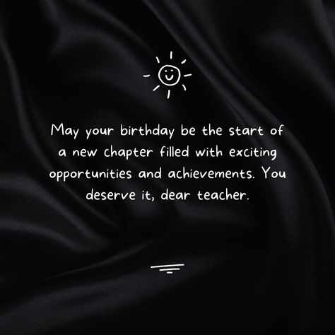 Birthday Wishes For A Favourite Person, Birthday Wish For Teacher Message, Birthday Wishes For Favorite Teacher, Birthday Wishes For Favourite Teacher, Birthday Wish For Teacher, Birthday Wishes For Maths Teacher, Birthday Wishes For A Teacher, Birthday Wishes For Teacher Quotes, Teacher Birthday Wishes