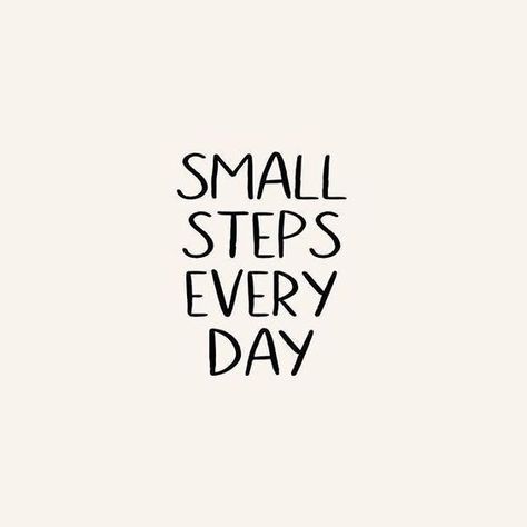 Small Steps Every Day, Inspirational Quotes Life, Inspirerende Ord, Motiverende Quotes, Small Steps, Daily Inspiration Quotes, Quotes Life, Quote Aesthetic, Pretty Words