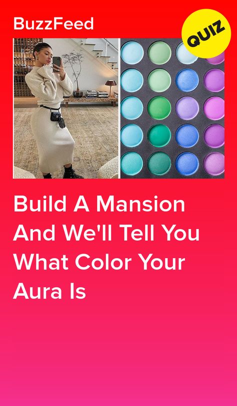 Build A Mansion And We'll Tell You What Color Your Aura Is What Is My Aura, What Character Are You, Buzzfeed Quizzes Personality, This Or That My Type, Friends Quizzes Tv Show, Aura Quiz, Musical Quiz, What Is My Aesthetic, True Aesthetic