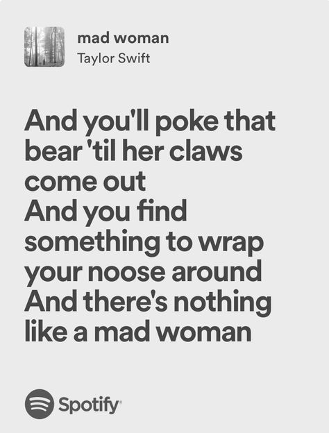 Mad Woman Aesthetic Taylor Swift, Mad Woman Lyrics Taylor Swift, Taylor Swift Mad Woman Lyrics, Mad Woman Lyrics, Mad Woman Aesthetic, Mad Woman Taylor Swift, Obscure Quotes, Thought Daughter, Taylor Swift Lyric Quotes
