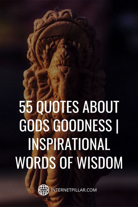 55 Quotes about Gods Goodness | Inspirational Words of Wisdom - #quotes #bestquotes #dailyquotes #sayings #captions #famousquotes #deepquotes #powerfulquotes #lifequotes #inspiration #motivation #internetpillar Godly Wisdom Quotes, Wise Quotes About Life Good Advice Word Of Wisdom, Gods Goodness Quotes, Goodness Of God Quotes, God Quotes Inspirational Life, The Goodness Of God Quotes, Inspirational Quotes God Faith, God Is Good Quotes, Wise Quotes About Life