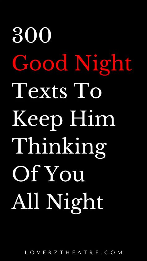 Sleep Well Messages For Him, Long Good Night Texts For Him, Love Quotes For Him Goodnight, Sweet Dreams Text For Him, Good Night Quotes For Him Good Night Quotes For Him Flirty, Good Night Boyfriend Quotes, Sweet Goodnight Quotes For Him, Goodnight For Him Romantic, Good Night Texts To Boyfriend