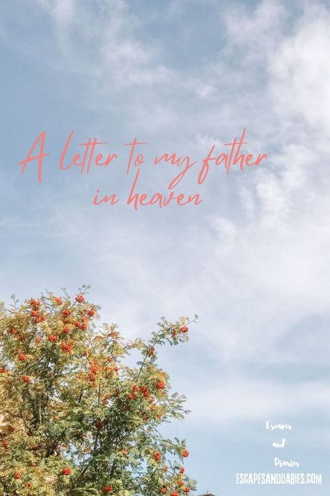 trees and sky Missing Father In Heaven, Missing You Dad In Heaven, Daddy In Heaven Quotes, I Miss My Dad In Heaven, Missing My Dad In Heaven Daughters, Father In Heaven Quotes Dads, Happy Father’s Day In Heaven, I Miss You Daddy In Heaven, Heavenly Birthday Quotes Father