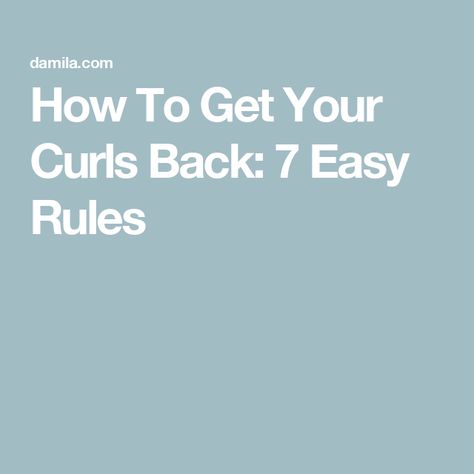 How To Get Your Curls Back: 7 Easy Rules Getting Curls Back, How To Get Your Natural Curls Back, Get Curls Back, How To Get Curls Back, How To Get Your Curls Back, How To Bring Back Natural Curls, Get Your Curls Back, Hydrating Hair Mask, Cleansing Shampoo