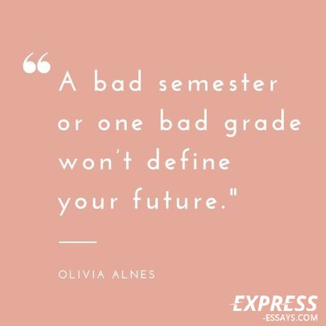 "A bad semester or one bad grade won't define your future." - Olivia Alnes express-essays.com #express_essays #quote #essay #motivation #paper #writinghelp Bad Student Quotes, Grades Arent Everything Quotes, New Semester Quotes Motivation, New Semester Motivation, Motivation For Bad Grades, Motivation After Bad Grades, My Grades Are So Bad, Grades Quotes Student, Quotes About Bad Grades