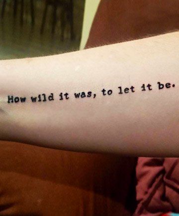 Literary Tattoos, Literary Tattoos Quotes, Literature Tattoos, Let It Be Tattoo, Writer Tattoo, Teacher Tattoos, Literary Tattoo, Cheryl Strayed, Ankle Tattoo Small