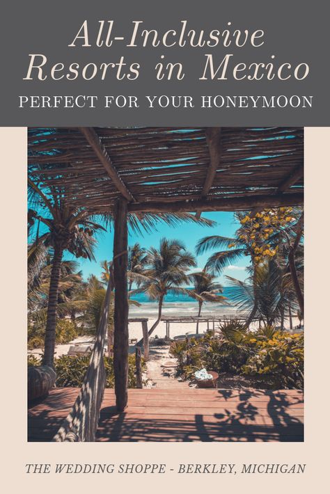 The top all inclusive resorts in Mexico for your honeymoon! Mexico, Honeymoon In Mexico, Mexico All Inclusive Resorts, Top All Inclusive Resorts, Best Honeymoon Resorts, Resorts In Mexico, Mexico Honeymoon, Mexico All Inclusive, Beach Mexico