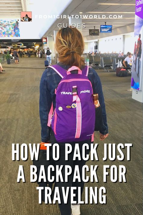 Packing just a backpack for traveling to a trip will help you save costs and it will teach you to be a minimalist packer! Find out how from this guide and see my tips on how to do this. | "How to Pack Just a Backpack for Traveling" on from1girlto1world.com Packing Hacks For Backpacks, How To Travel With Only A Backpack, How To Pack One Week In A Backpack, Pack 1 Week In A Backpack, Packing In Backpack Travel Tips, How To Backpack Travel, Travel In A Backpack, Traveling With Only A Backpack, Packing For 2 Weeks In A Backpack