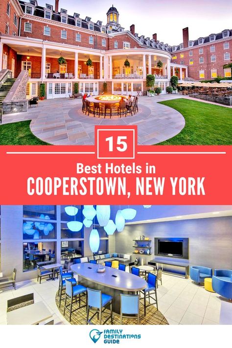 15 Best Hotels in Cooperstown, NY Family Destinations, Cooperstown Dreams Park, Cooperstown New York, Cooperstown Ny, New York Hotels, Luxury Retreats, Romantic Getaway, Budget Hotel, Park Hotel