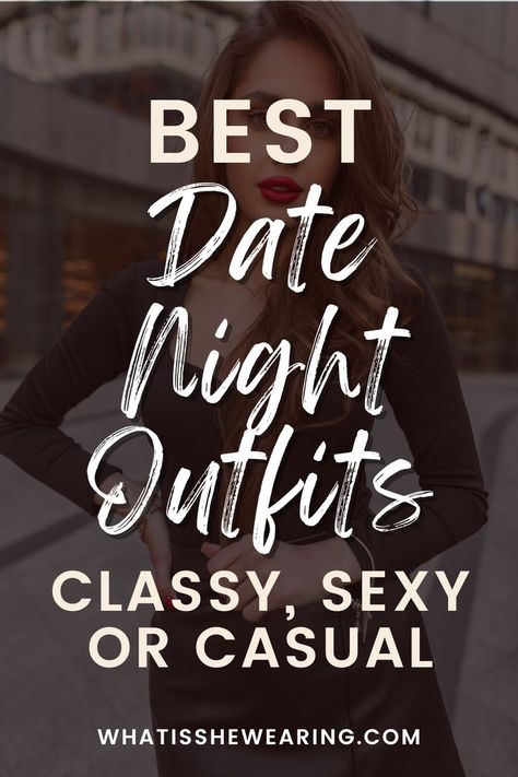 date night outfits Night Outfits For Women, Date Night Outfits For Women, Dinner Date Outfit Casual, Date Night Dinner Outfit, Casual Date Night Outfits, Casual Dinner Outfit Spring, Elegant Date Night Outfit, Date Night Fits, Casual Dinner Outfit Summer