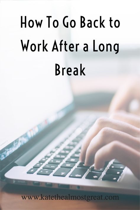 How to go back to work after a long break, tips to help you return to work, job tips, working tips, tips for people returning to the workforce, career tips Get To Work, Off Sick, Career Books, Resume Advice, Going Back To Work, Job Tips, Medical Leave, Job Advice, Sick Leave